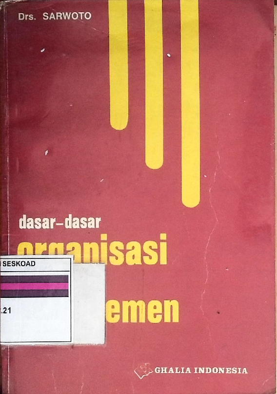 DASAR DASAR ORGANISASI DAN MANAJEMEN
